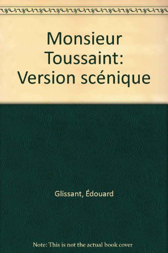 Monsieur Toussaint : version scénique