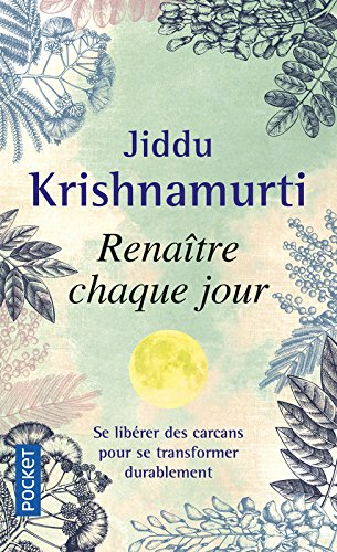 Renaître chaque jour : s'accorder au diapason de la vie