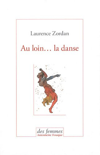 Au loin... la danse