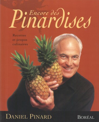 Encore des pinardises : recettes et propos culinaires