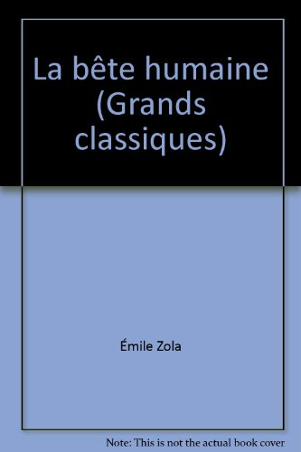 la bête humaine (grands classiques)