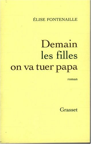 Demain les filles, on va tuer Papa