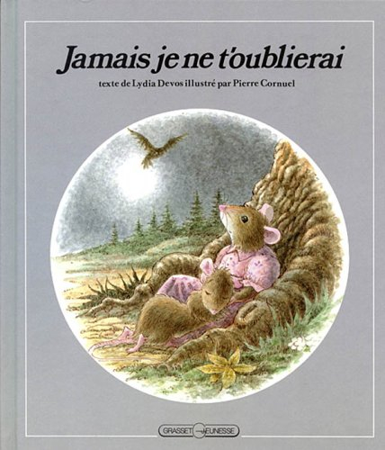 jamais je ne t'oublierai