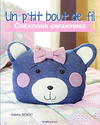 Un petit bout de fil : créations enfantines