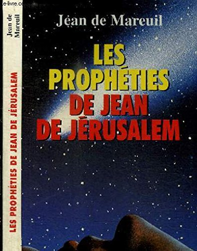 les prophéties de jean de jérusalem