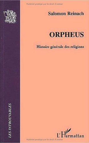 Orpheus : histoire générale des religions