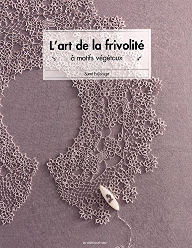 L'art de la frivolité à motifs végétaux