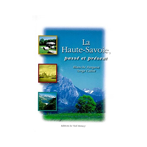 La Haute-Savoie, passé et présent
