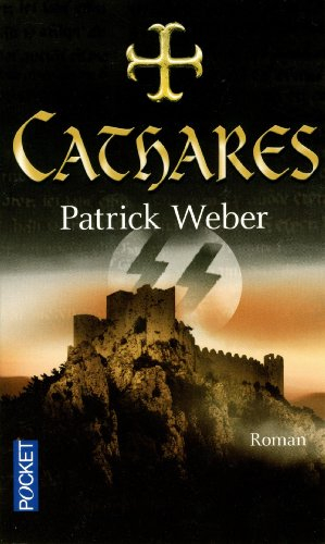 Les racines de l'ordre noir. Vol. 2. Cathares