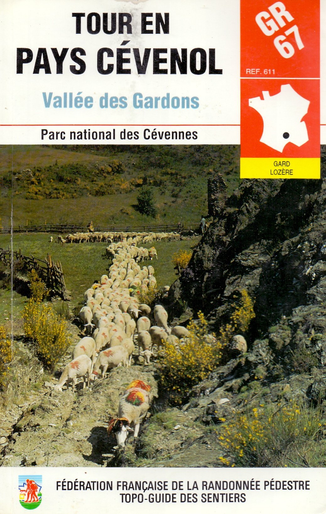GR 67 : Tour en Pays Cévenol. Fédération française de randonnée pédestre