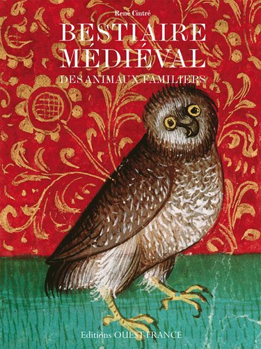 Bestiaire médiéval des animaux familiers