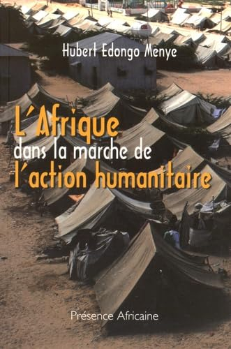 L'Afrique dans la marche de l'action humanitaire