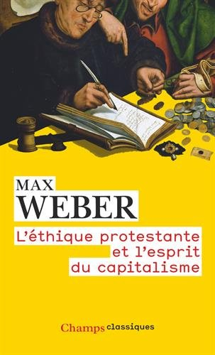 L'éthique protestante et l'esprit du capitalisme. Remarque préliminaire au recueil d'études de socio