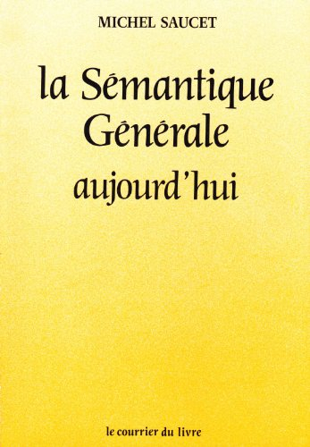 La Sémantique générale aujourd'hui