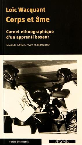 Corps et âme : carnets ethnographiques d'un apprenti boxeur