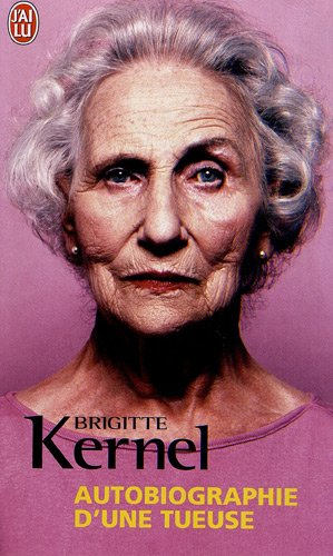 Autobiographie d'une tueuse
