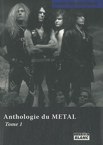 Anthologie du metal. Vol. 1