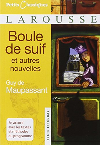 Boule de suif : et autres nouvelles