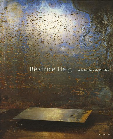 Béatrice Helg : à la lumière de l'ombre