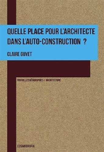 Quelle place pour l'architecte dans l'auto-construction?