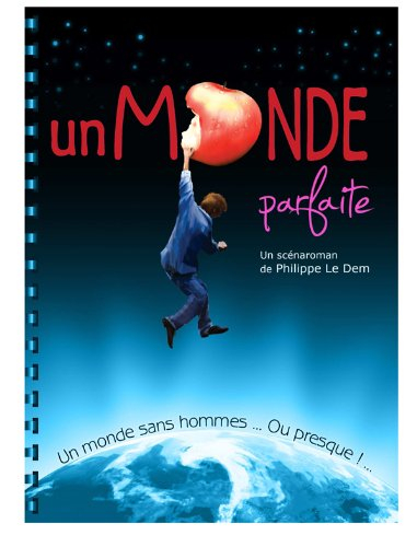 Un monde parfaite