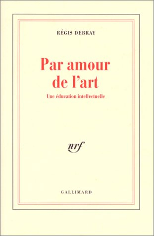 Par amour de l'art : une éducation intellectuelle