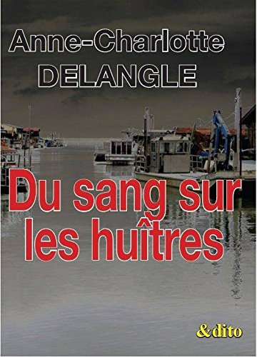 Du sang sur les huîtres