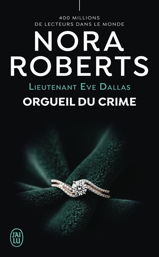 Lieutenant Eve Dallas. Vol. 59. Orgueil du crime
