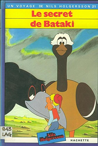 le secret de bataki (un voyage de nils holgersson)