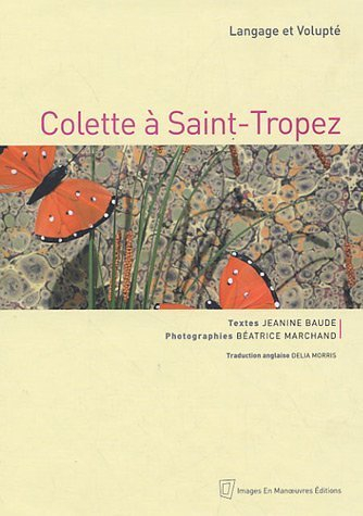 Colette à Saint-Tropez : langage et volupté