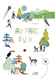 Au parc il y a...