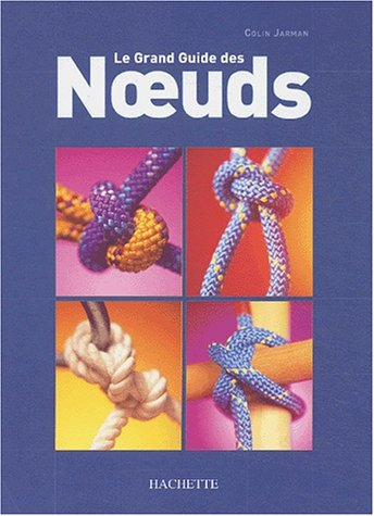 Le grand guide des noeuds