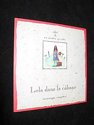 Lola dans la cabane