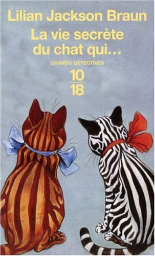 La vie secrète du chat qui... : contes de Koko et Yom Yom, d'après le journal de James Mackintosh Qw