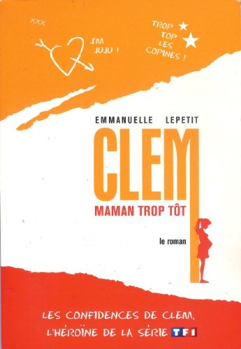 clem maman trop tot