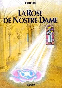 La rose de Nostre Dame