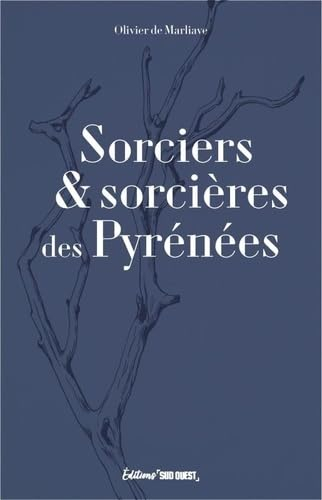 Sorciers & sorcières des Pyrénées