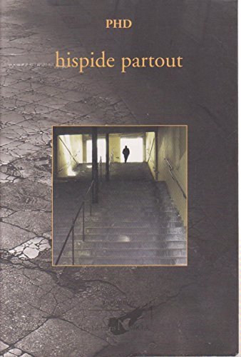 Hispide partout