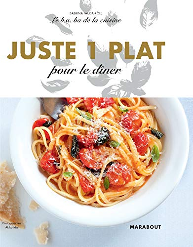 Juste 1 plat pour le dîner