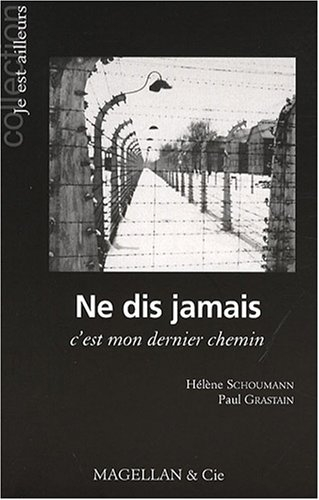 Ne dis jamais : c'est mon dernier chemin