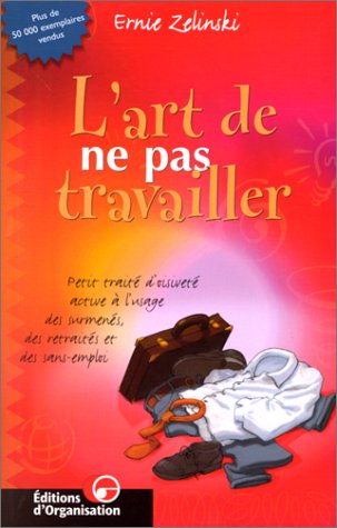 l'art de ne pas travailler