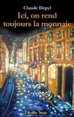 Ici, on rend toujours la monnaie