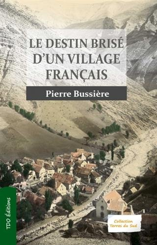 le destin brisé d'un village français