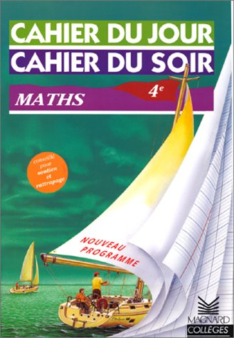 Cahier du jour, cahier du soir math, 4e