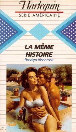 la même histoire (harlequin)