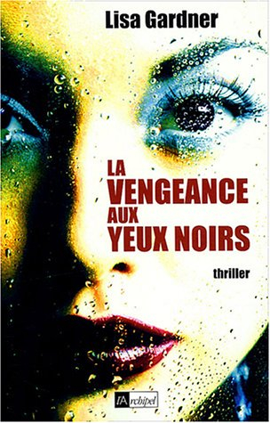 La vengeance aux yeux noirs