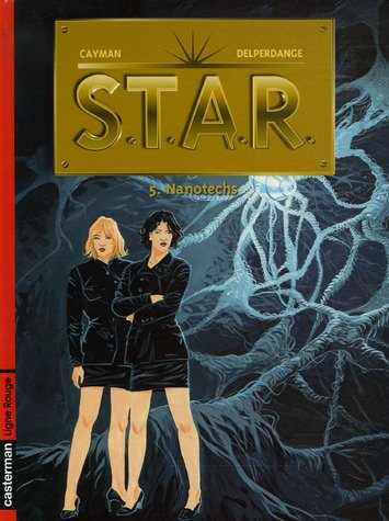 STAR : sciences, technologies, analyses, recherches. Vol. 5. Nanotechs