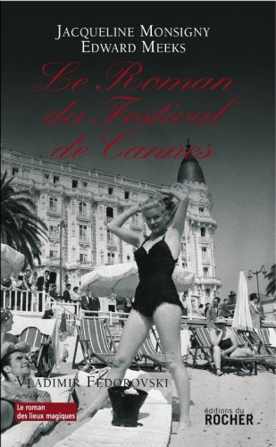 Le roman du Festival de Cannes