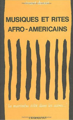 Musiques et rites afro-américains : la marimba éclôt dans les astres