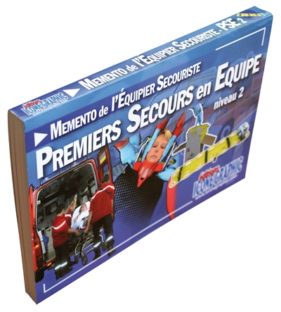 Mémento de l'équipier secouriste : premiers secours en équipe, niveau 2